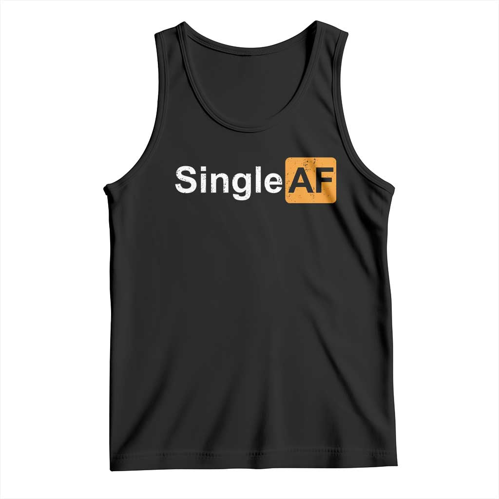 Funny Anti Valentine Single AF Tank Top TS09 Black Print Your Wear