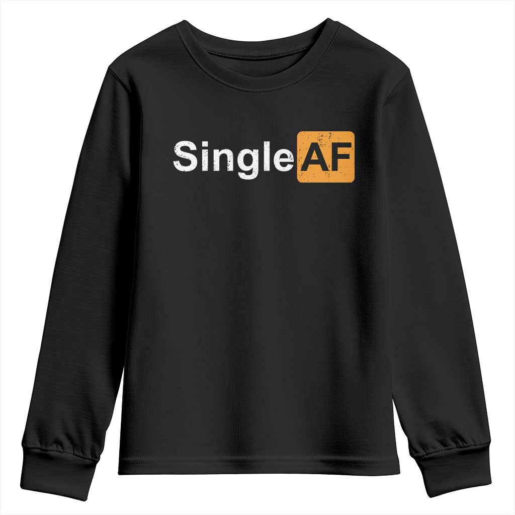 Funny Anti Valentine Single AF Youth Sweatshirt TS09 Black Print Your Wear