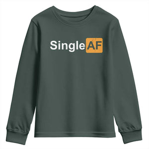 Funny Anti Valentine Single AF Youth Sweatshirt TS09 Dark Forest Green Print Your Wear