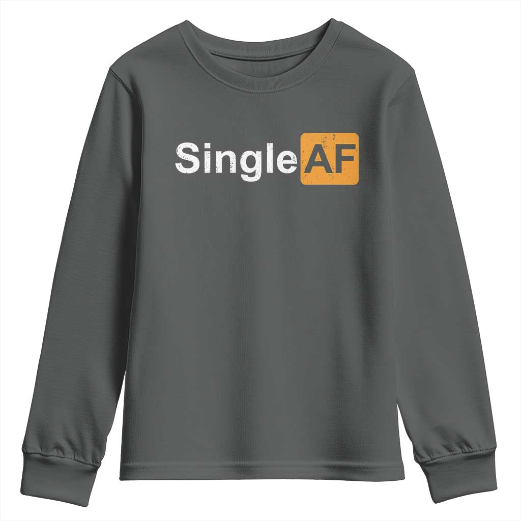 Funny Anti Valentine Single AF Youth Sweatshirt TS09 Dark Heather Print Your Wear