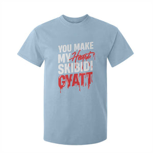 Funny Meme Valentine's Day T Shirt For Kid You Make My Heart Skibidi Gyatt TS09 Light Blue Print Your Wear