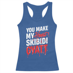 Funny Meme Valentine's Day Racerback Tank Top You Make My Heart Skibidi Gyatt TS09 Royal Blue Print Your Wear