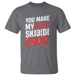 Funny Meme Valentine's Day T Shirt You Make My Heart Skibidi Gyatt TS09 Charcoal Print Your Wear