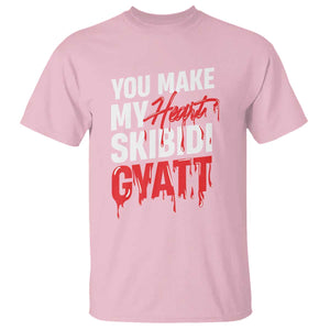 Funny Meme Valentine's Day T Shirt You Make My Heart Skibidi Gyatt TS09 Light Pink Print Your Wear