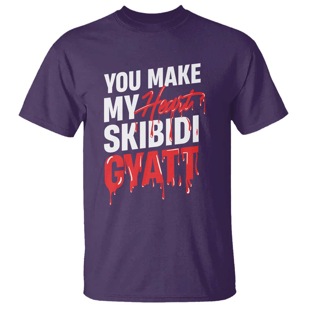 Funny Meme Valentine's Day T Shirt You Make My Heart Skibidi Gyatt TS09 Purple Print Your Wear