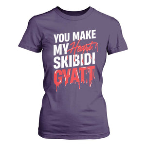 Funny Meme Valentine's Day T Shirt For Women You Make My Heart Skibidi Gyatt TS09 Purple Print Your Wear