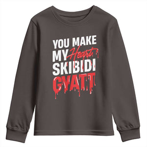 Funny Meme Valentine's Day Youth Sweatshirt You Make My Heart Skibidi Gyatt TS09 Dark Chocolate Print Your Wear