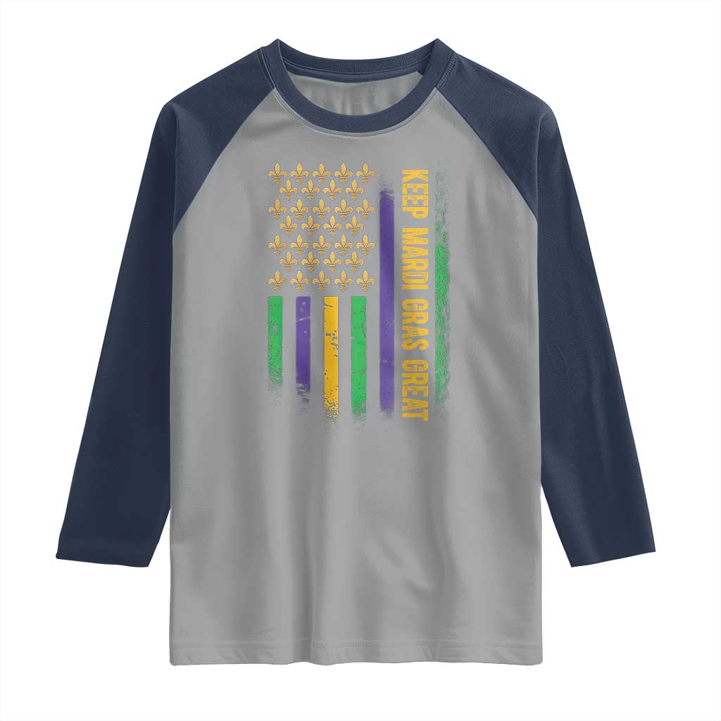 Keep Mardi Gras Great Raglan Shirt American Flag Fleur De Lis TS09 Sport Gray Navy Print Your Wear
