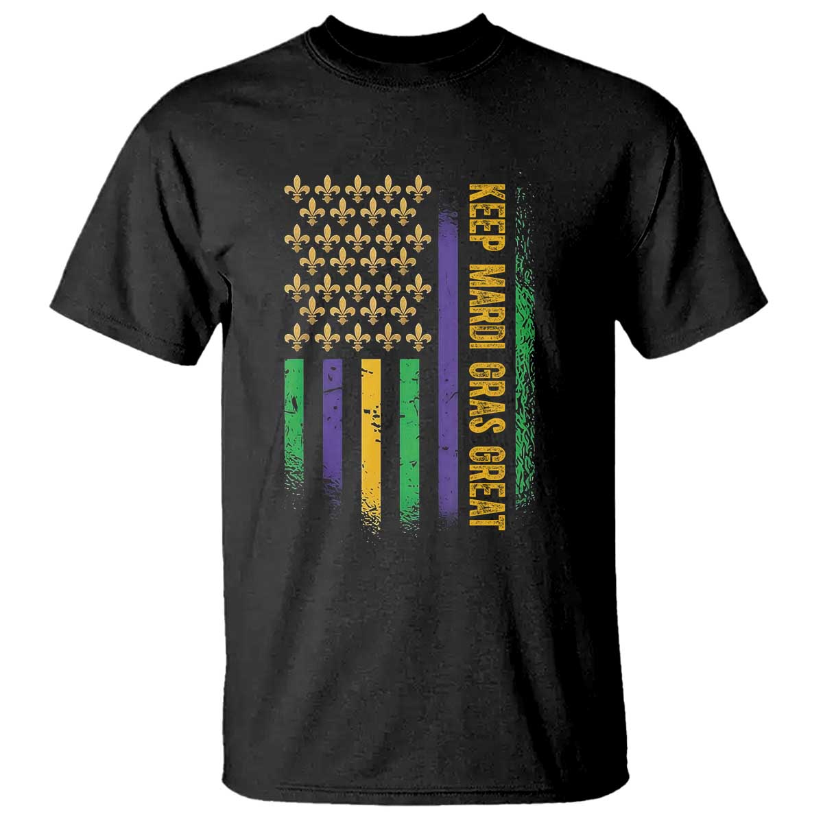 Keep Mardi Gras Great T Shirt American Flag Fleur De Lis TS09 Black Print Your Wear