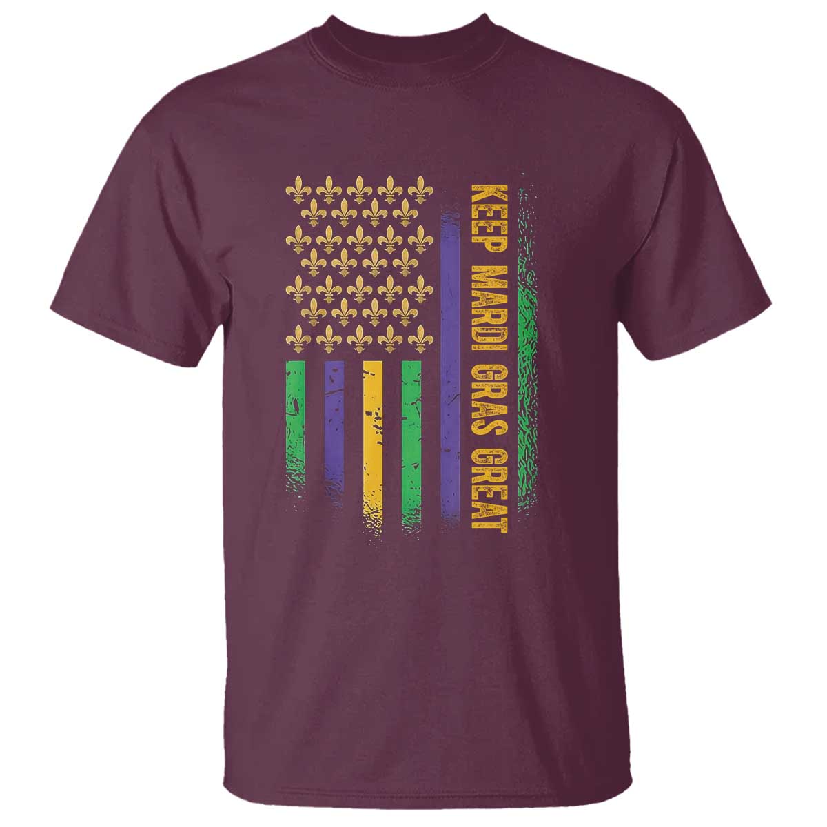 Keep Mardi Gras Great T Shirt American Flag Fleur De Lis TS09 Maroon Print Your Wear