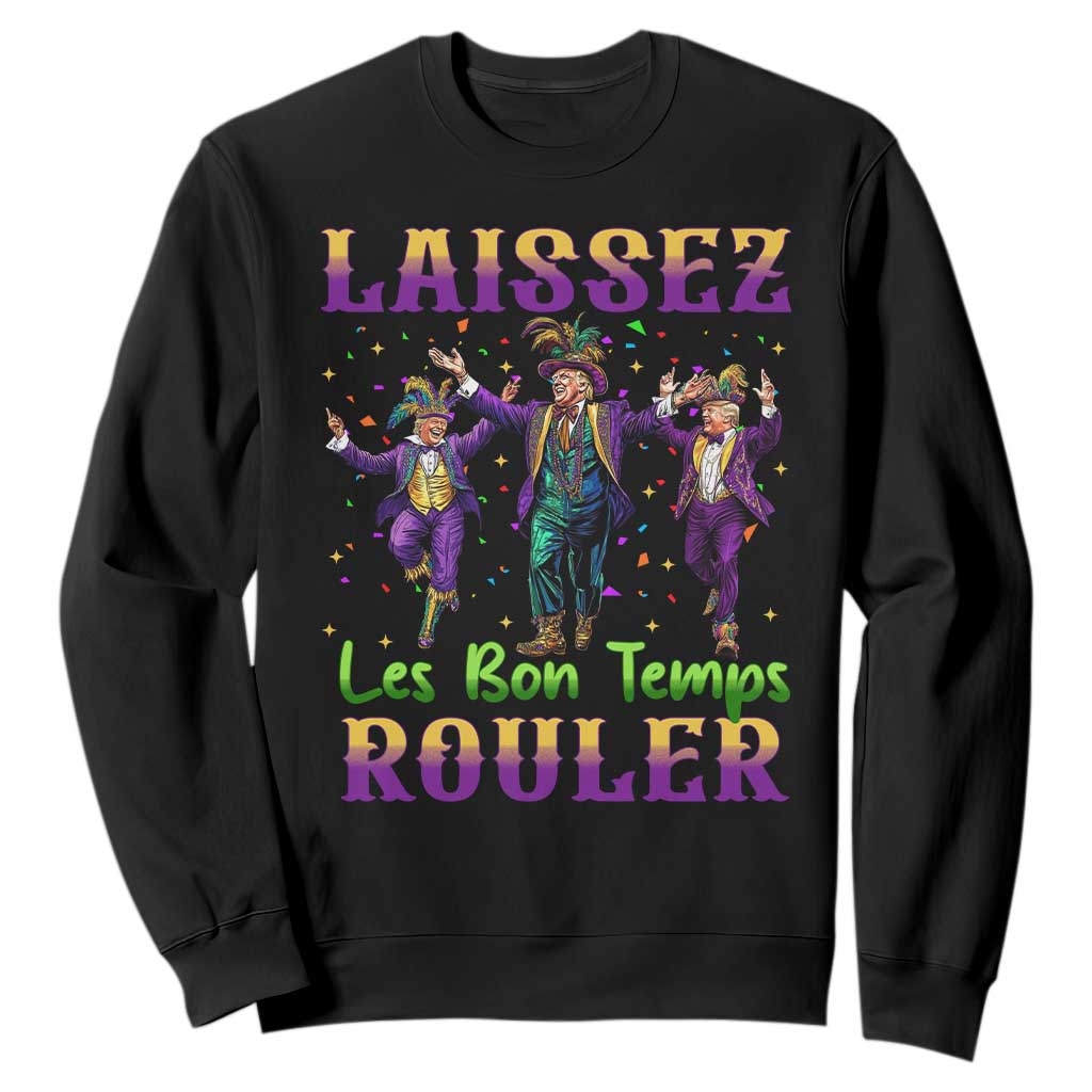 Funny Mardi Gras Trump Sweatshirt Laissez Les Bon Temps Rouler Trump Dancing TS09 Black Print Your Wear