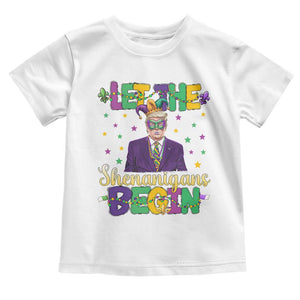 Funny Trump Mardi Gras Toddler T Shirt Let The Shenanigans Begin TS09 White Print Your Wear