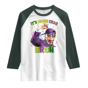 Funny Trump Mardi Gras Raglan Shirt It's Mardi Gras Bruh TS09 White Dark Forest Green Print Your Wear