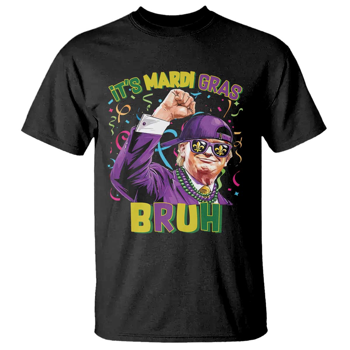 Funny Trump Mardi Gras T Shirt It's Mardi Gras Bruh TS09 Black Print Your Wear