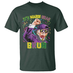 Funny Trump Mardi Gras T Shirt It's Mardi Gras Bruh TS09 Dark Forest Green Print Your Wear