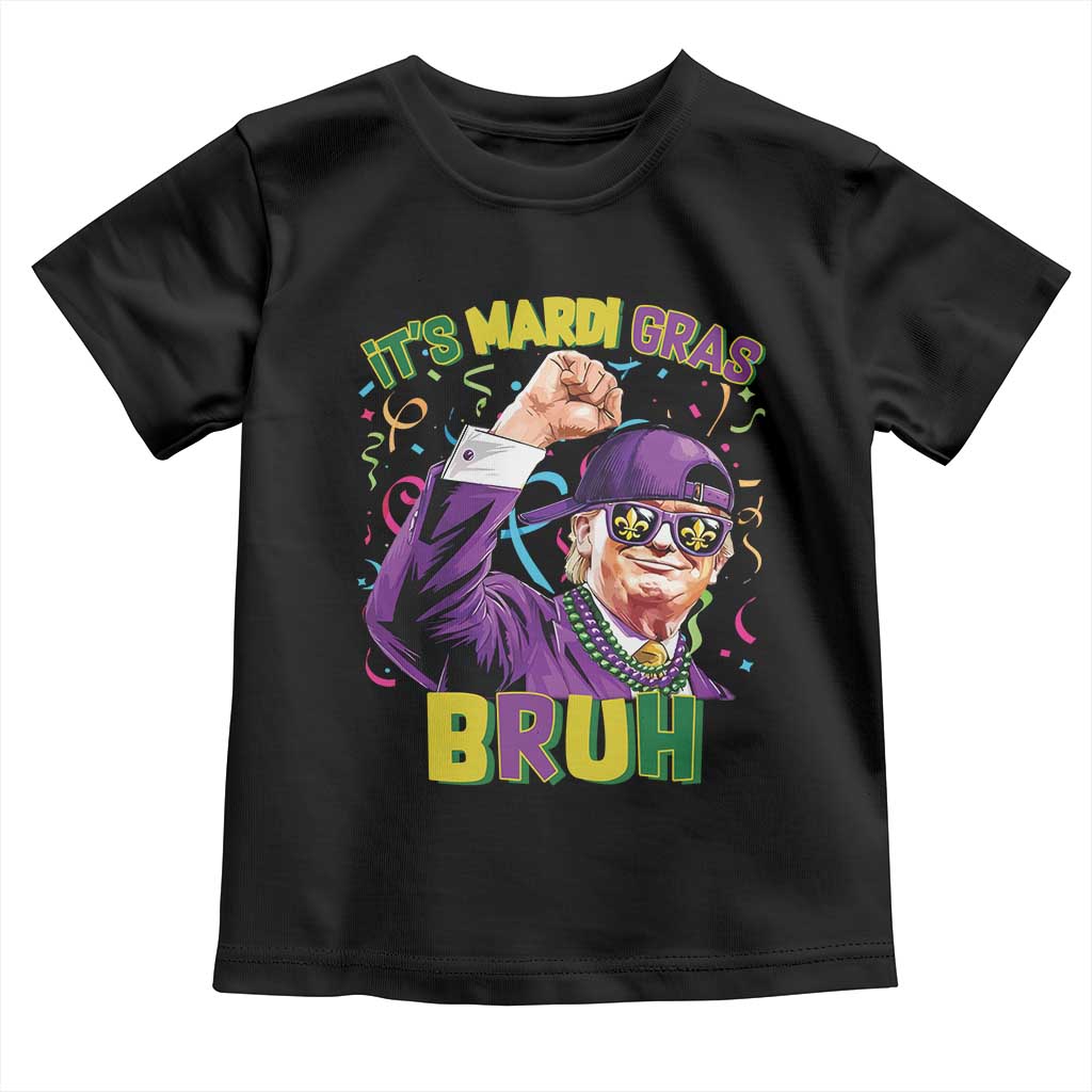 Funny Trump Mardi Gras Toddler T Shirt It's Mardi Gras Bruh TS09 Black Print Your Wear