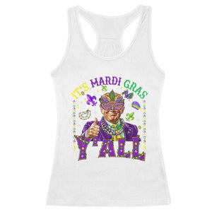 Funny Trump Mardi Gras Racerback Tank Top It's Mardi Gras Y'all TS09 White Print Your Wear