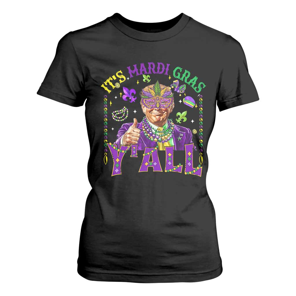 Funny Trump Mardi Gras T Shirt For Women It's Mardi Gras Y'all TS09 Black Print Your Wear