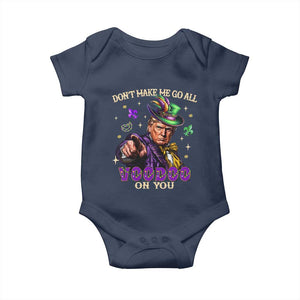 Trump Voodoo Mardi Gras Baby Onesie Don't Make Me Go All Voodoo On You TS09 Navy Print Your Wear