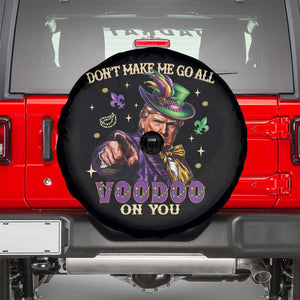 Trump Voodoo Mardi Gras Spare Tire Cover Don't Make Me Go All Voodoo On You TS09 Black Print Your Wear