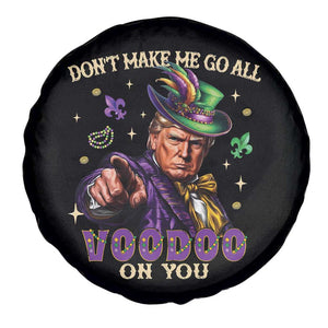 Trump Voodoo Mardi Gras Spare Tire Cover Don't Make Me Go All Voodoo On You TS09 Print Your Wear