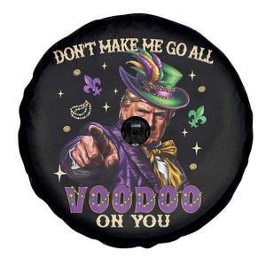 Trump Voodoo Mardi Gras Spare Tire Cover Don't Make Me Go All Voodoo On You TS09 Print Your Wear