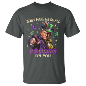 Trump Voodoo Mardi Gras T Shirt Don't Make Me Go All Voodoo On You TS09 Dark Heather Print Your Wear