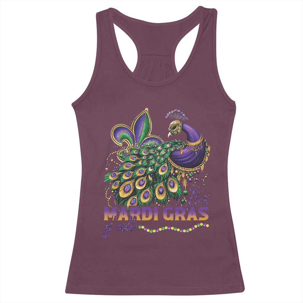 Mardi Gras Racerback Tank Top Its Mardi Gras Y'all Peacock Costume TS09 Maroon Print Your Wear