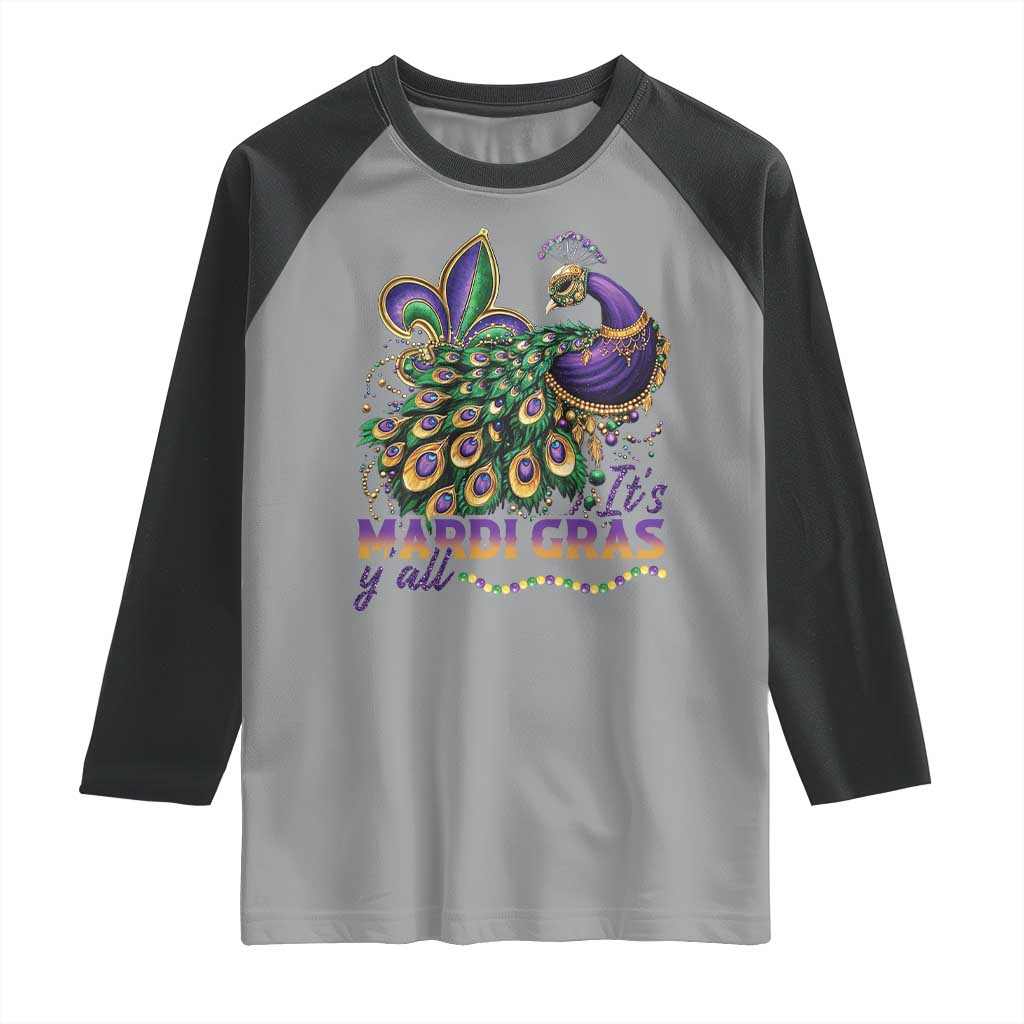 Mardi Gras Raglan Shirt Its Mardi Gras Y'all Peacock Costume TS09 Sport Gray Black Print Your Wear