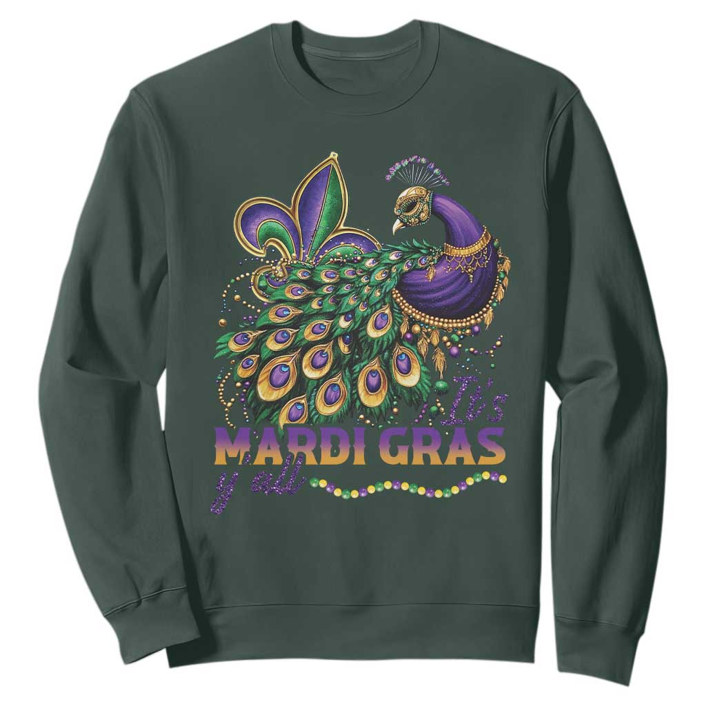 Mardi Gras Sweatshirt Its Mardi Gras Y'all Peacock Costume TS09 Dark Forest Green Print Your Wear
