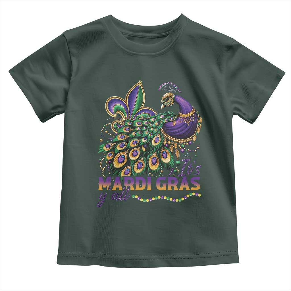 Mardi Gras Toddler T Shirt Its Mardi Gras Y'all Peacock Costume TS09 Dark Forest Green Print Your Wear