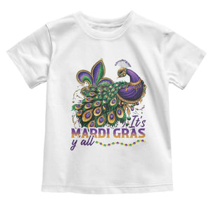 Mardi Gras Toddler T Shirt Its Mardi Gras Y'all Peacock Costume TS09 White Print Your Wear