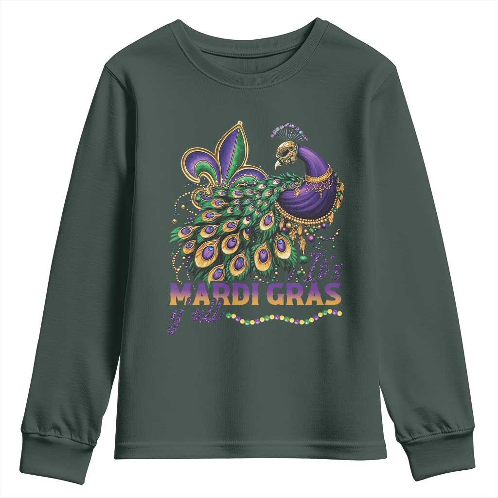 Mardi Gras Youth Sweatshirt Its Mardi Gras Y'all Peacock Costume TS09 Dark Forest Green Print Your Wear