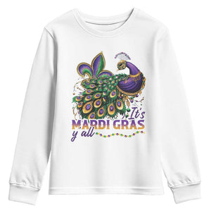 Mardi Gras Youth Sweatshirt Its Mardi Gras Y'all Peacock Costume TS09 White Print Your Wear
