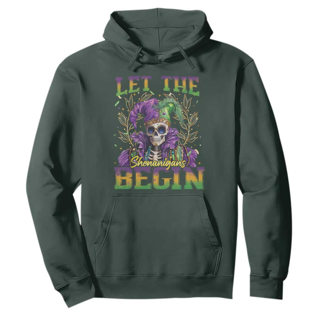 Mardi Gras Hoodie Let The Shenanigans Begin Skeleton Jester Costume TS09 Dark Forest Green Print Your Wear
