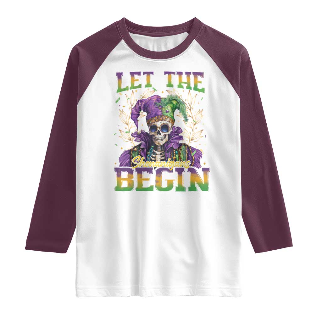 Mardi Gras Raglan Shirt Let The Shenanigans Begin Skeleton Jester Costume TS09 White Maroon Print Your Wear