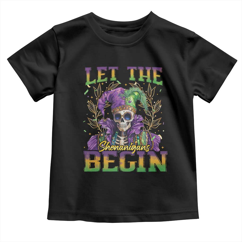 Mardi Gras Toddler T Shirt Let The Shenanigans Begin Skeleton Jester Costume TS09 Black Print Your Wear