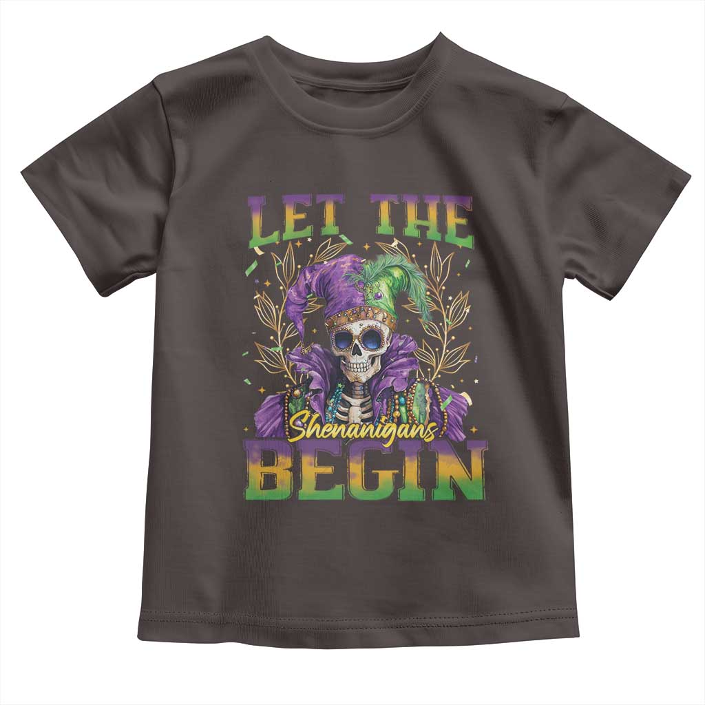 Mardi Gras Toddler T Shirt Let The Shenanigans Begin Skeleton Jester Costume TS09 Dark Chocolate Print Your Wear