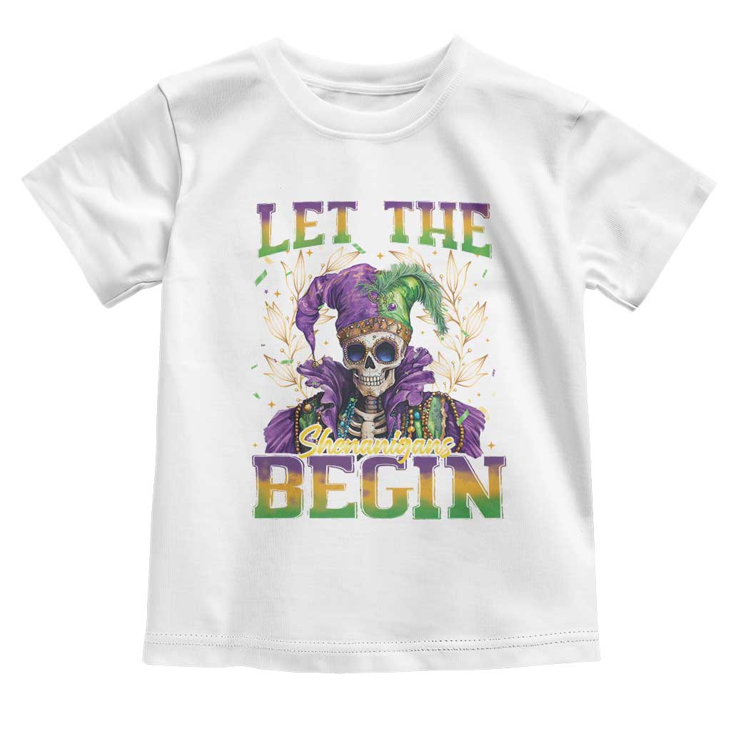 Mardi Gras Toddler T Shirt Let The Shenanigans Begin Skeleton Jester Costume TS09 White Print Your Wear