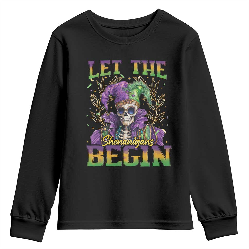 Mardi Gras Youth Sweatshirt Let The Shenanigans Begin Skeleton Jester Costume TS09 Black Print Your Wear