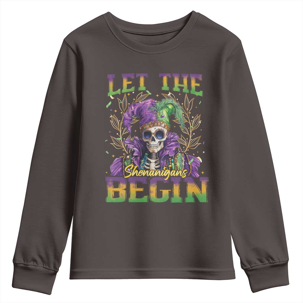 Mardi Gras Youth Sweatshirt Let The Shenanigans Begin Skeleton Jester Costume TS09 Dark Chocolate Print Your Wear