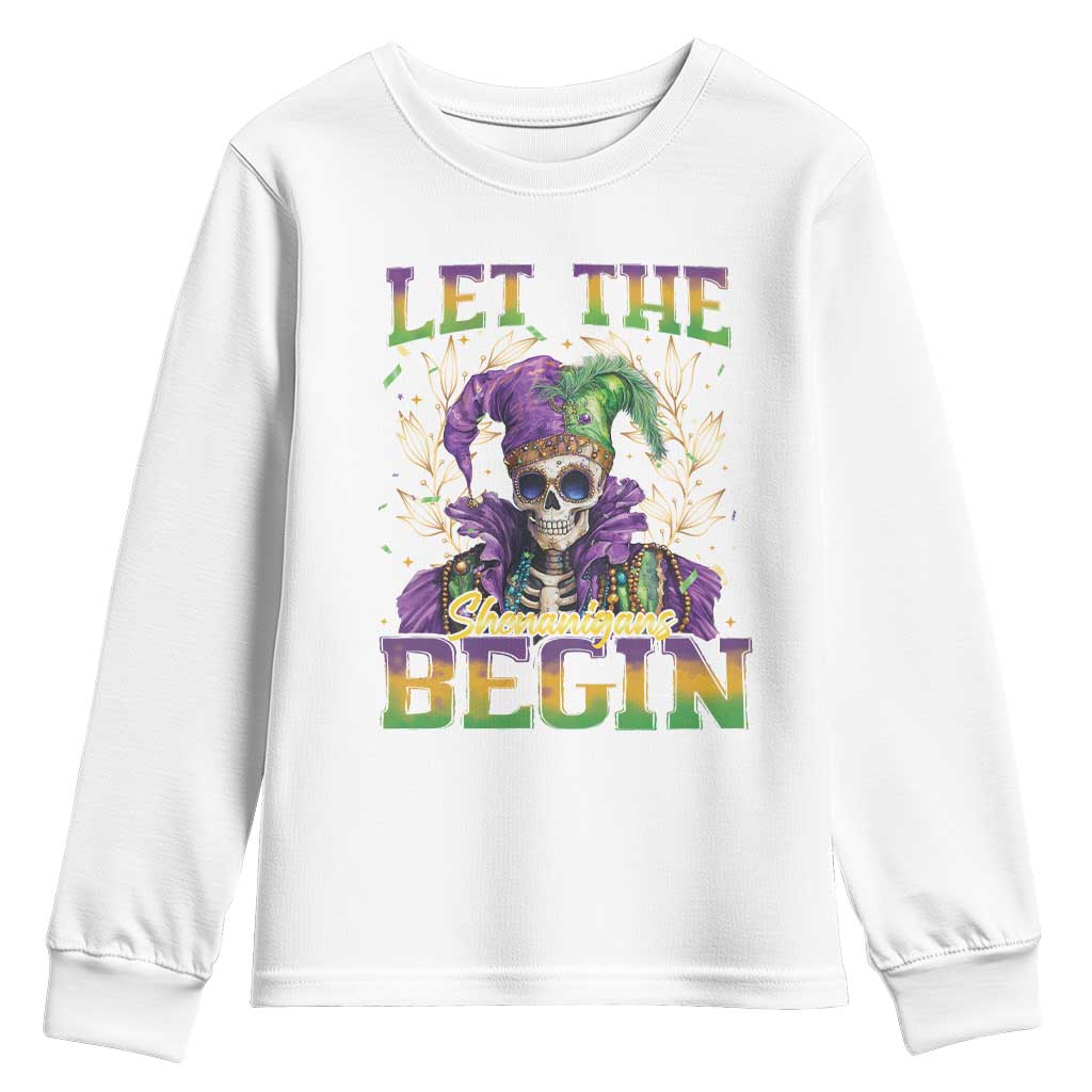 Mardi Gras Youth Sweatshirt Let The Shenanigans Begin Skeleton Jester Costume TS09 White Print Your Wear