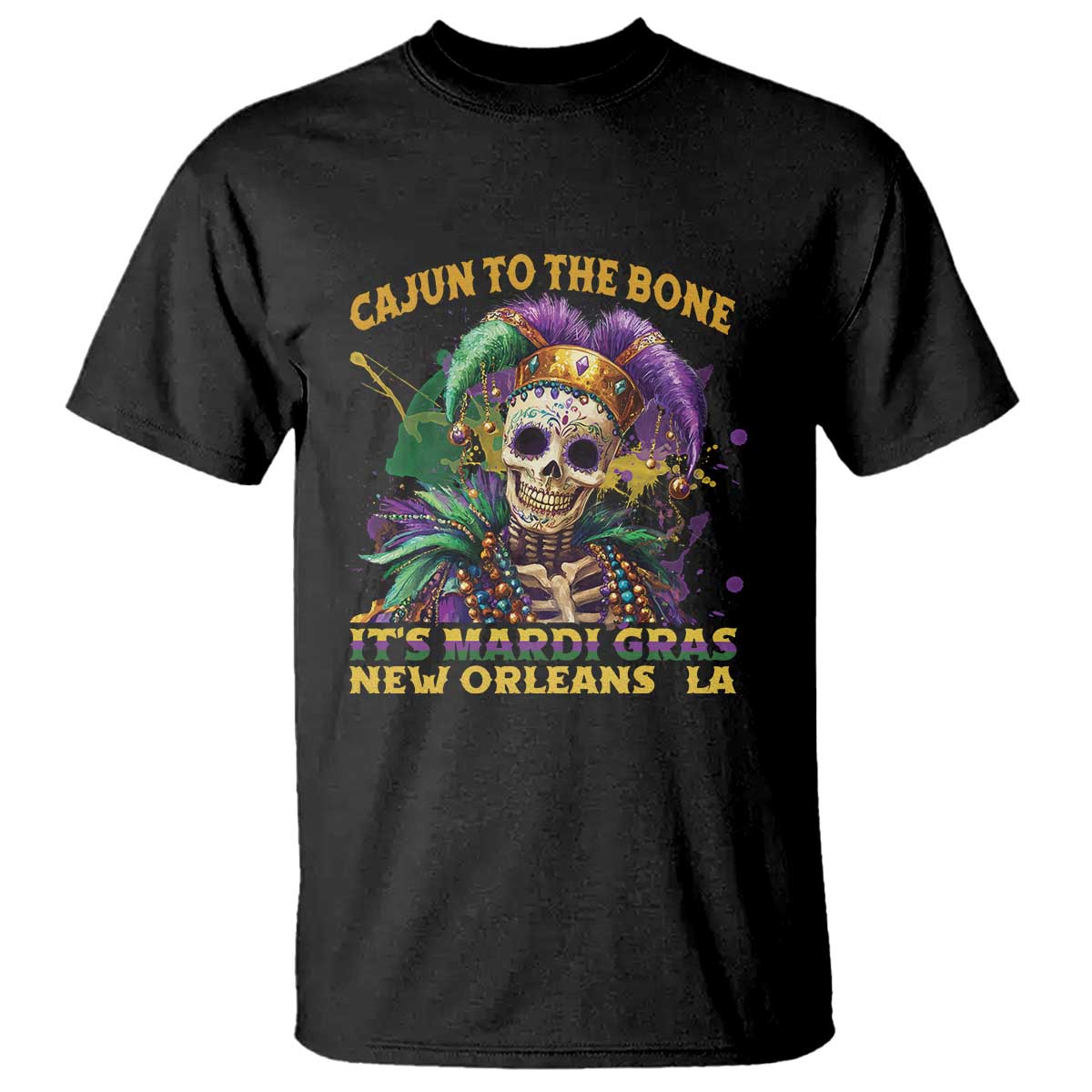 Louisiana Mardi Gras T Shirt Cajun To The Bone Skeleton Jester Costume TS09 Black Print Your Wear
