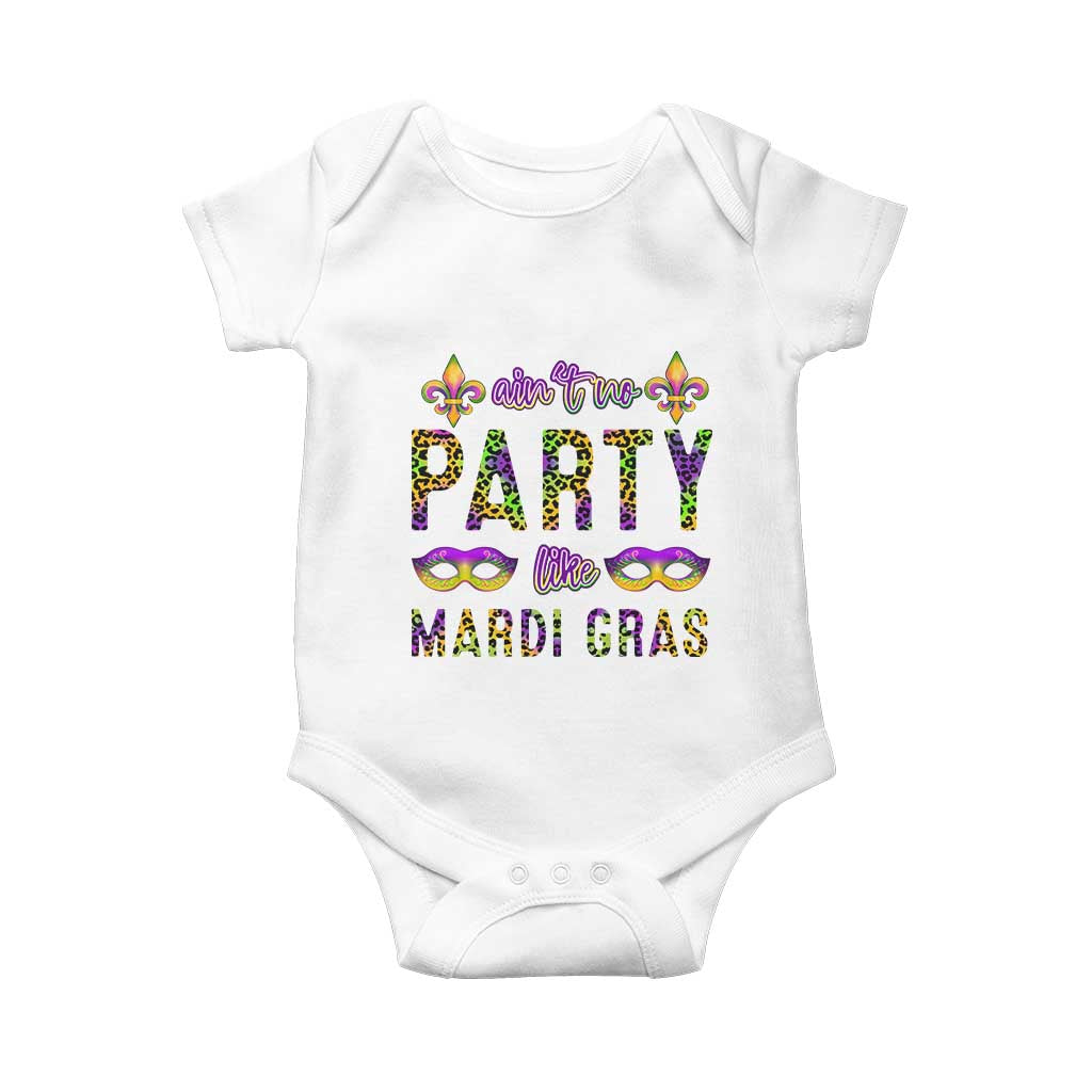 Ain't No Party Like Mardi Gras Baby Onesie TS09 White Print Your Wear