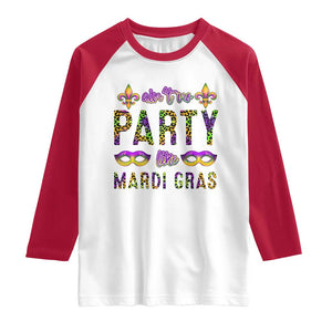 Ain't No Party Like Mardi Gras Raglan Shirt TS09 White Red Print Your Wear