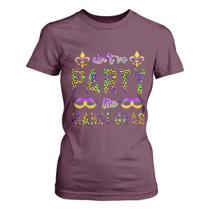Ain't No Party Like Mardi Gras T Shirt For Women TS09 Maroon Print Your Wear