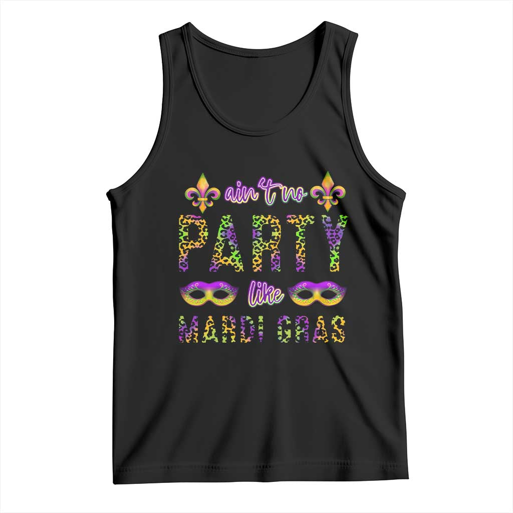 Ain't No Party Like Mardi Gras Tank Top TS09 Black Print Your Wear