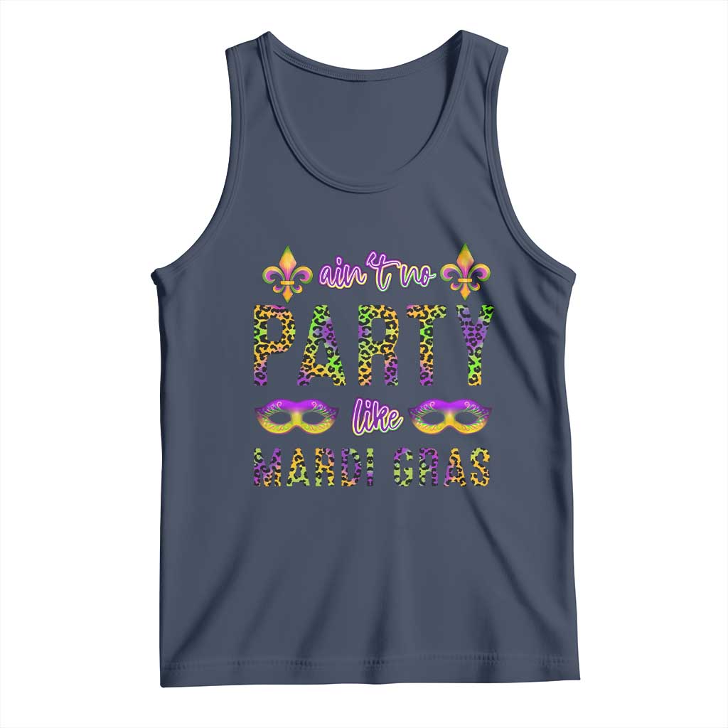 Ain't No Party Like Mardi Gras Tank Top TS09 Navy Print Your Wear
