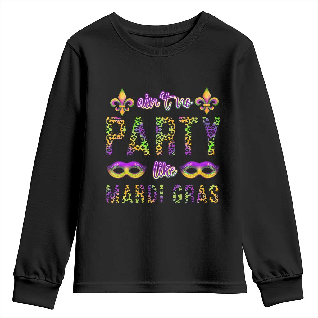 Ain't No Party Like Mardi Gras Youth Sweatshirt TS09 Black Print Your Wear