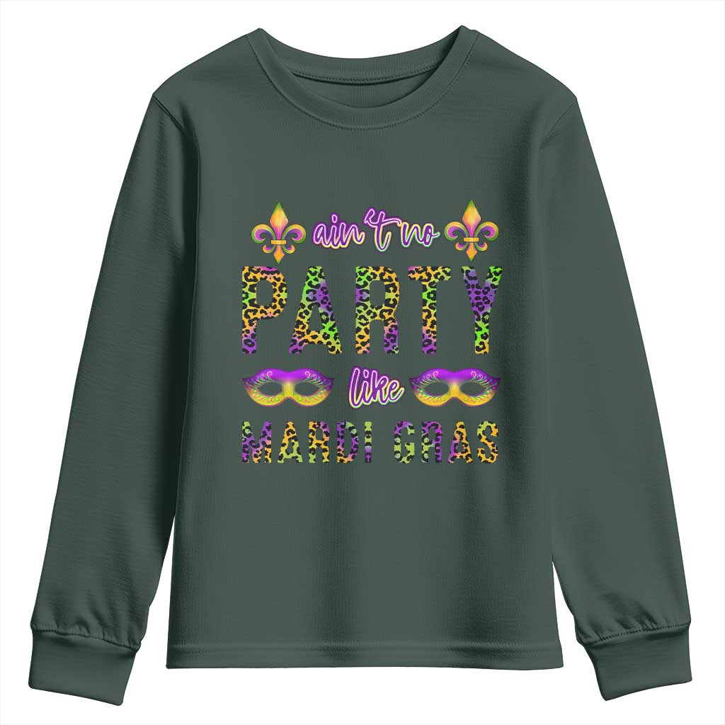 Ain't No Party Like Mardi Gras Youth Sweatshirt TS09 Dark Forest Green Print Your Wear